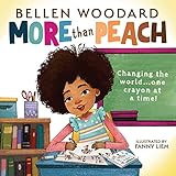 More Than Peach (Bellen Woodard Original Picture Book): Woodard, Bellen, Liem, Fanny: 97813388092... | Amazon (US)