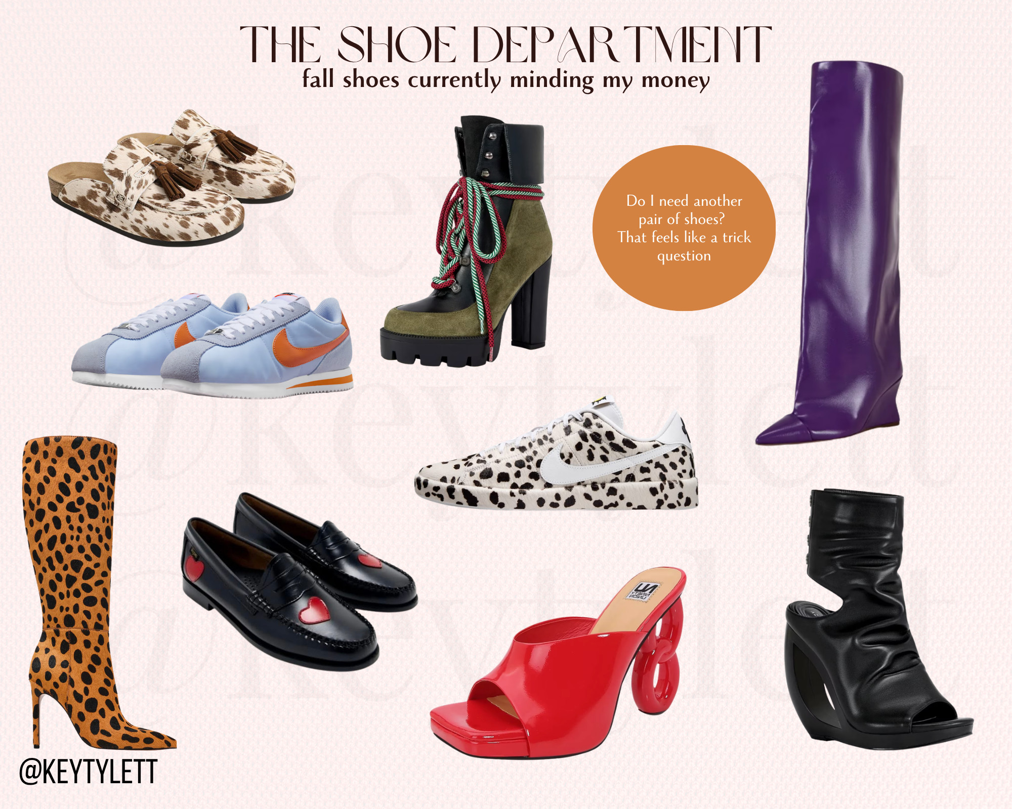 The Shoe Department is officially open. 👠

Fall shoes currently minding my money: leopard boots, ridiculous heels, loafers, sneakers and apparently a purple knee-high boot that believes she is the main character.

Do I need another pair of shoes? Trick question.

Which pair are you taking home? 

 #FallShoes #ShoeEdit #StatementShoes #FallBoots #SneakerStyle #Loafers #MaximalistStyle #ShoeLover #FallFashion #LTKFashion #LTKgrwm #LTKootd #LTKOver40