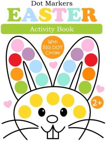 Easter Dot Markers Activity Book for Kids ages 2-5: Easy Coloring Book for Toddlers and Preschool... | Amazon (US)