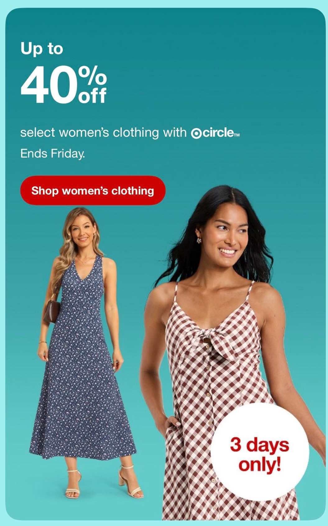 Up to 40% off select women’s clothing with target Circle ￼@Target 

#LTKmomlife #LTKSaleAlert #LTKootd