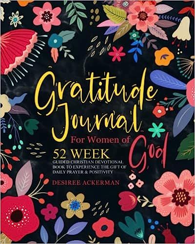 Gratitude Journal For Women of God: 52 Week Guided Christian Devotional Book to Experience the Gi... | Amazon (US)