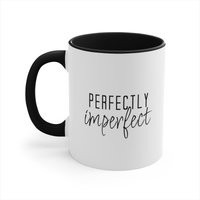 Perfectly Imperfect Funny Coffee Mug, Motivational Positive Gift, Best Friend Inspirational Cute Gift For Her | Etsy (US)
