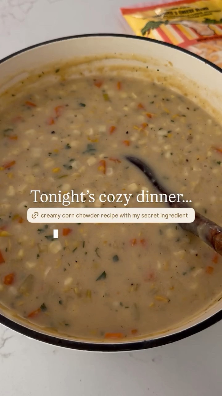 Tonight’s cozy dinner, creamy corn chowder.