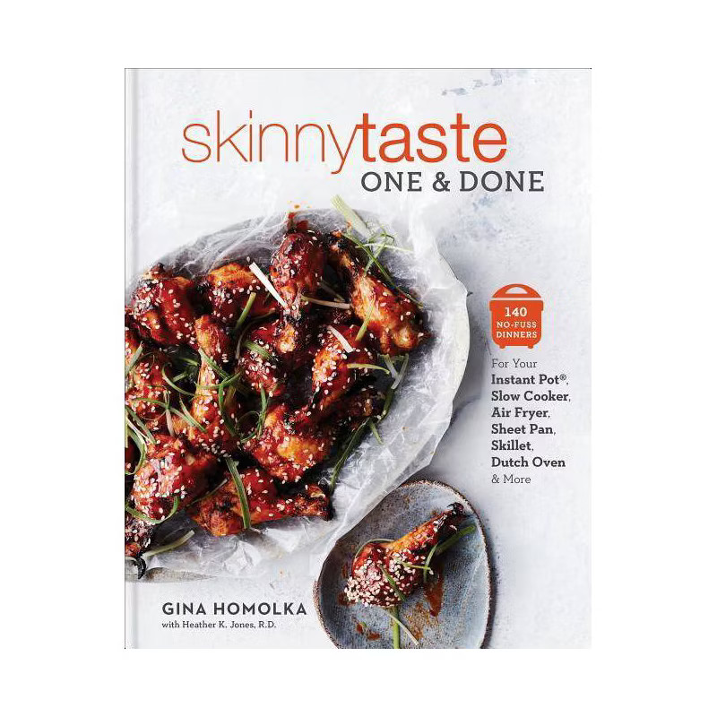 Skinnytaste One and Done - by Gina Homolka & Heather K. Jones (Hardcover) | Target