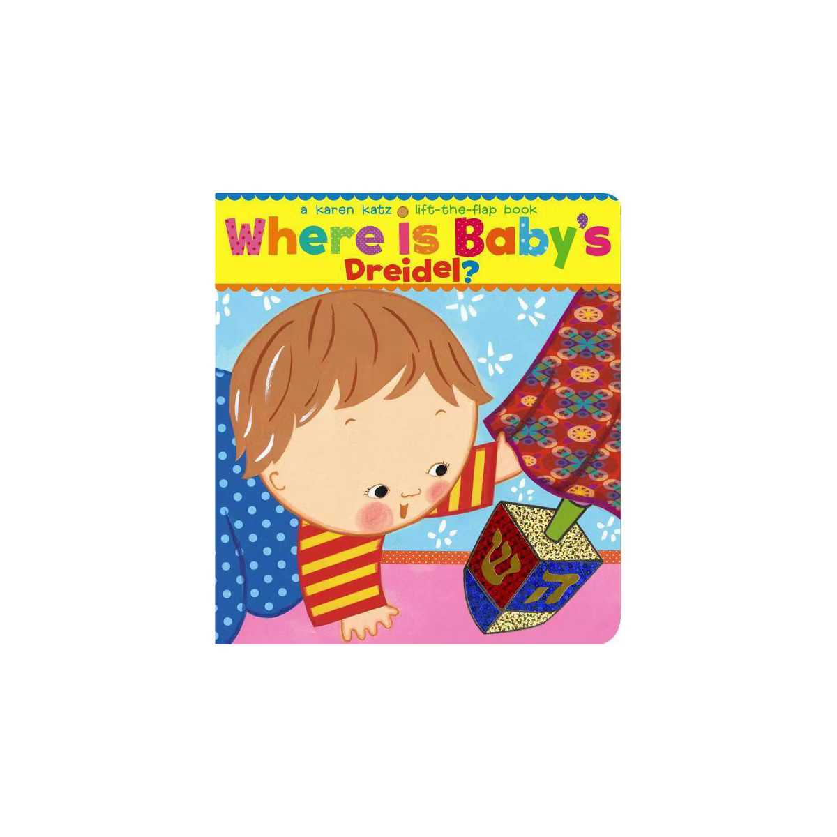 Where Is Baby's Dreidel? - by Karen Katz (Board Book) | Target