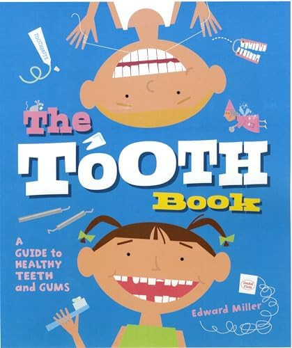 The Tooth Book: A Guide to Healthy Teeth and Gums | Amazon (US)