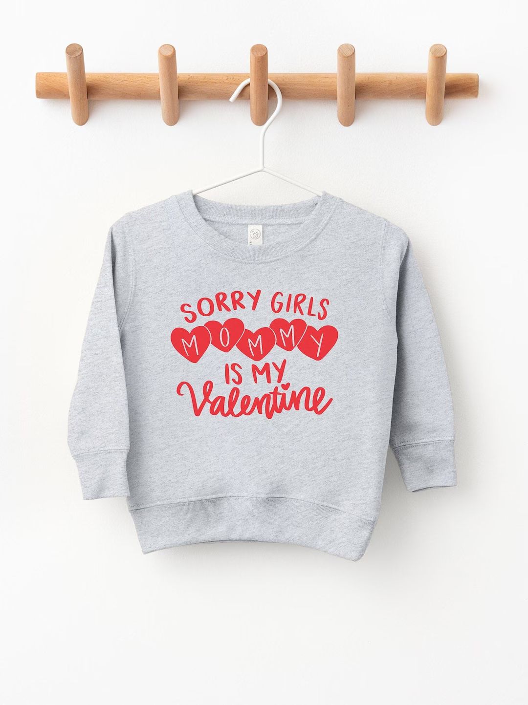 Sorry Girls Mommy Is My Valentine Toddler Sweatshirt, Boys, Girls, Children's Unisex Sweatshirt, ... | Etsy (US)