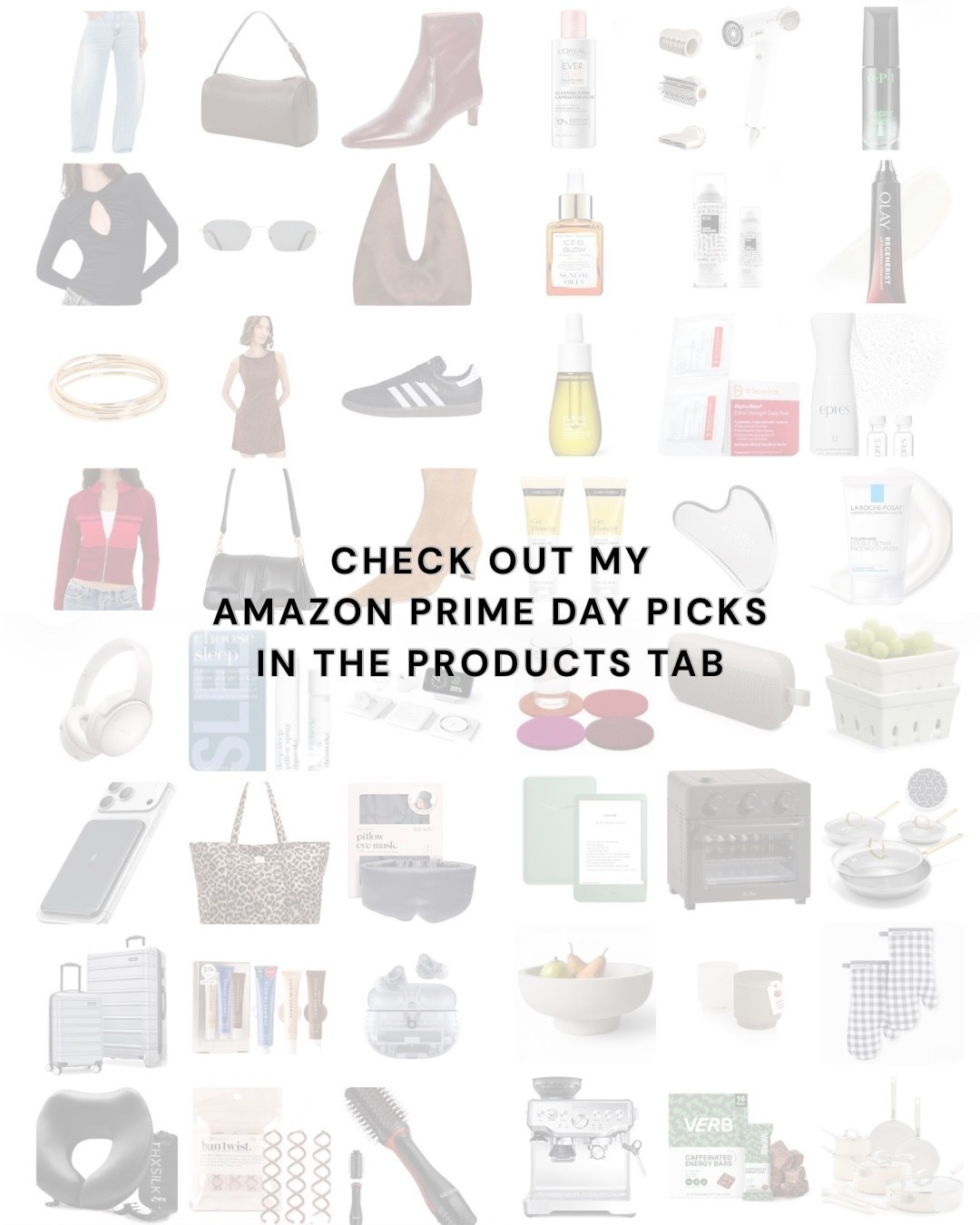 Check out all of my Amazon Prime Day picks by clicking the PRODUCTS tab above. *I’ve added collections of Amazon fashion, beauty, travel and home (and linked a few here)
