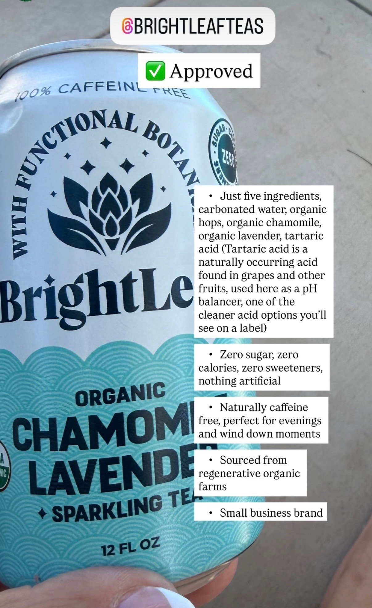 Five ingredients. Carbonated water, organic hops, organic chamomile, organic lavender and tartaric acid. Zero sugar, zero calories, zero sweeteners, nothing artificial. Regenerative Organic Certified which is actually a step above standard USDA Organic. The perfect clean wind down drink and one of the most impressive cans I have seen in a long time.

I found this at the Erewhon Glendale grand opening but you do not need to make the trip. I have it linked below so you can grab it on Amazon. 

#BrightLeaf #OrganicTea #RegenerativeOrganic #CleanDrinks #LowToxLiving #SparklingTea #ChamomileTea #LavenderTea #CleanLiving #LowToxFood

#LTKfoodie
