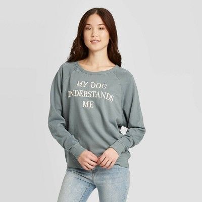 Women's My Dog Understands Me Sweatshirt - Grayson Threads (Juniors') - Gray | Target