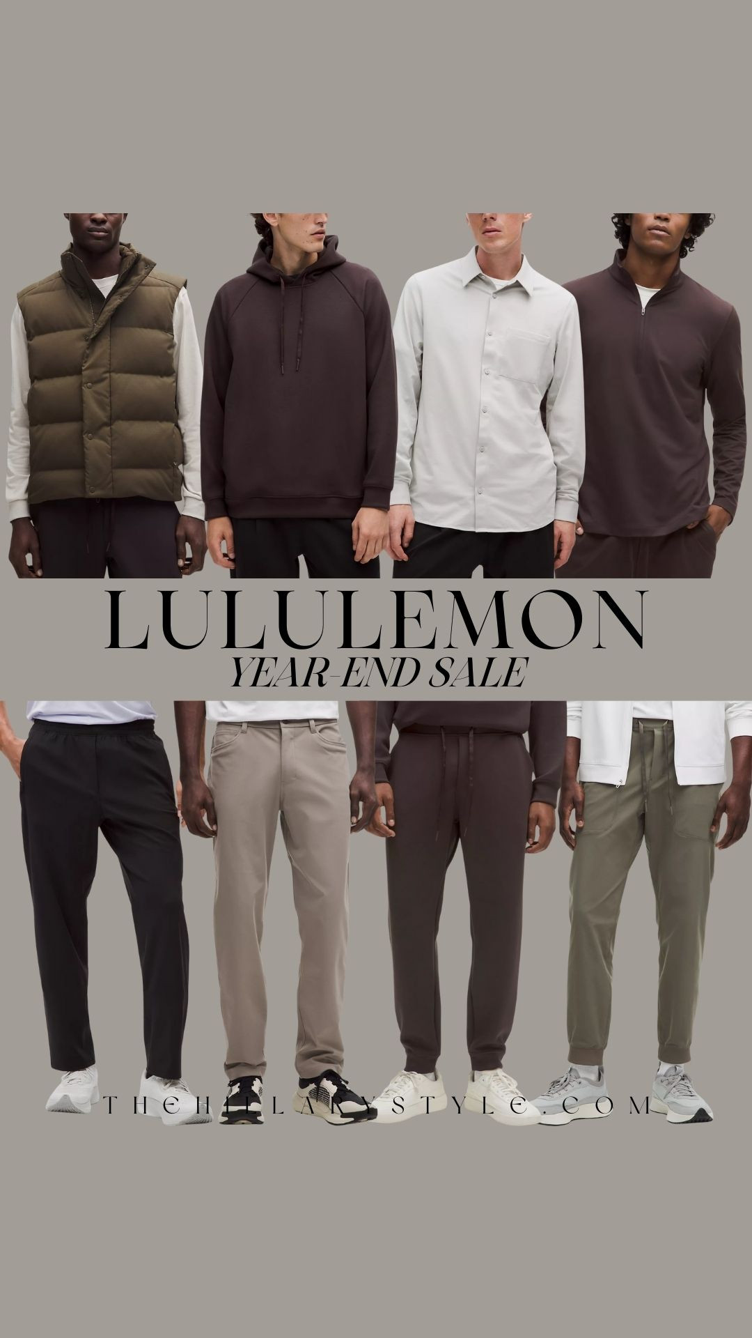 Men’s Lululemon Year-End Sale 2025 Must-Haves

This is your final call, guys! The Lululemon Year-End Sale is officially in its closing hours, and these prices on men's essentials are the lowest we’ll see all season. If you’ve been eyeing a fresh set for your 2026 wellness journey, now is the moment to checkout. I’ve pulled the top remaining men's apparel from the sale—from the versatile ABC Joggers and high-performance long sleeve running shirts to the fan-favorite half-zips and cozy sweatshirts that define the minimalist gym aesthetic.

Whether you’re leaning into the Khaki-Coded utility trend with desert-ready neutrals or grabbing a puffer vest for that "quiet sophistication" look, these pieces are built to move seamlessly from your workout to your daily life. Don’t miss out on the last of these incredible "We Made Too Much" finds before they’re gone for good. Start your 2026 with grounded optimism and gear that actually lasts. Shop the final markdowns before the sale officially ends!

#TheHillaryStyle #LululemonMen #LululemonSale #MensActivewear #WorkoutRoutine2026 #GroundedOptimism #GymFitInspo #AthleisureStyle #ABCJoggers #MensStyle #LululemonHaul #NewYearGoals #SaleAlert #MensFashion #FinalMarkdown 

 

#LTKActive #LTKSaleAlert #LTKMens