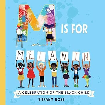 M Is for Melanin: A Celebration of the Black Child | Amazon (US)