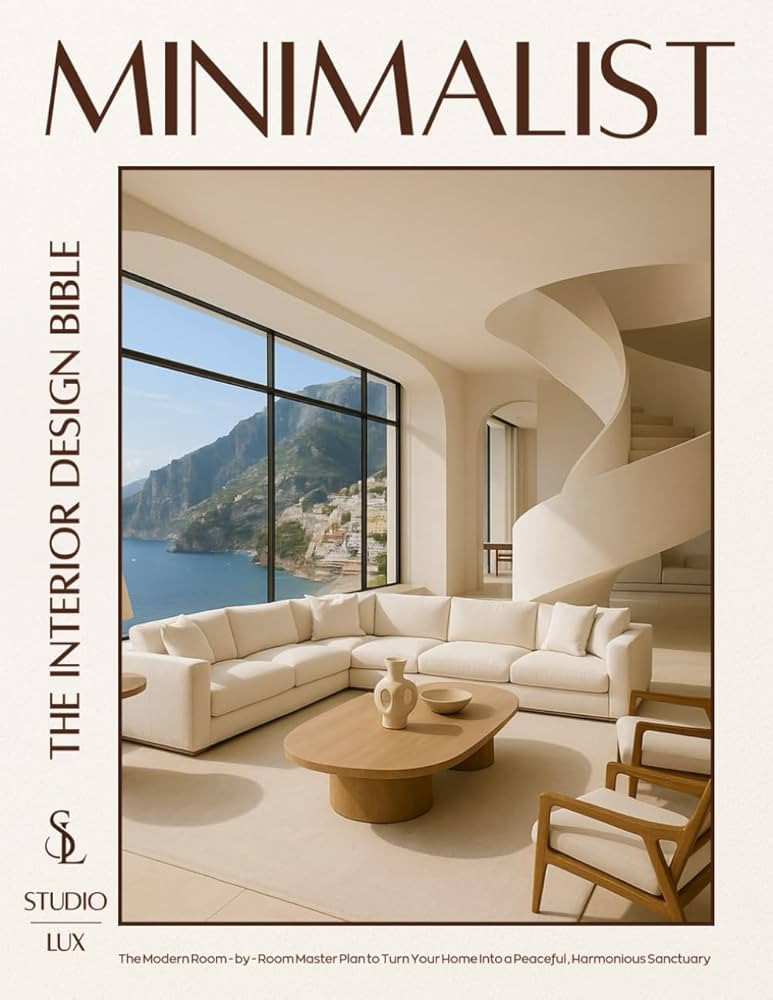 Minimalist — The Interior Design Bible: The Modern Room-by-Room Master Plan to Turn Your Home i... | Amazon (US)