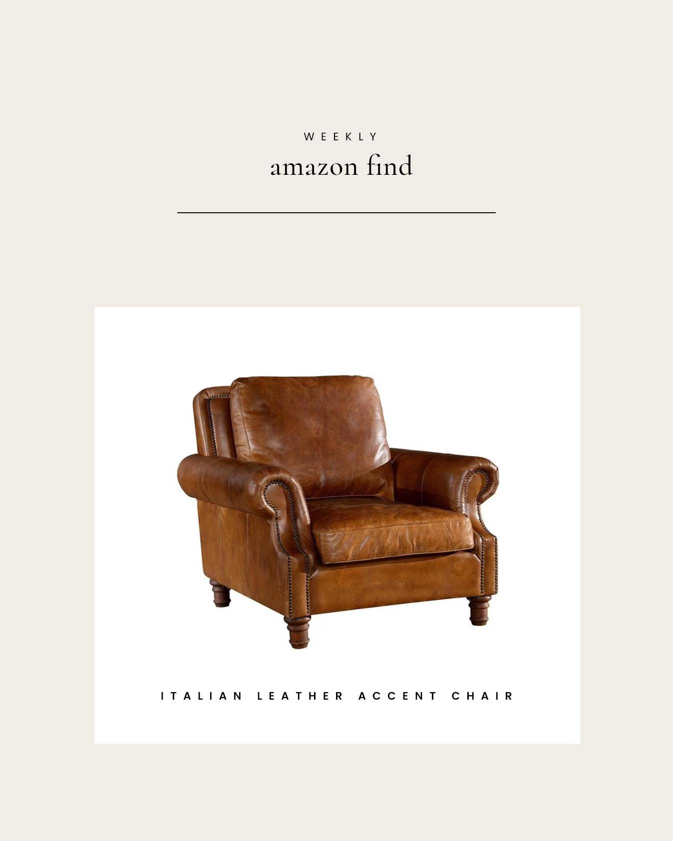 Weekly Amazon Find : Italian Leather Accent Chair

#LTKHome