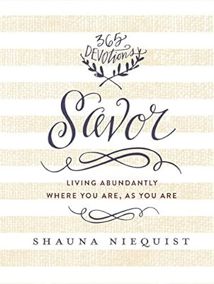 Savor: Living Abundantly Where You Are, As You Are | Amazon (US)