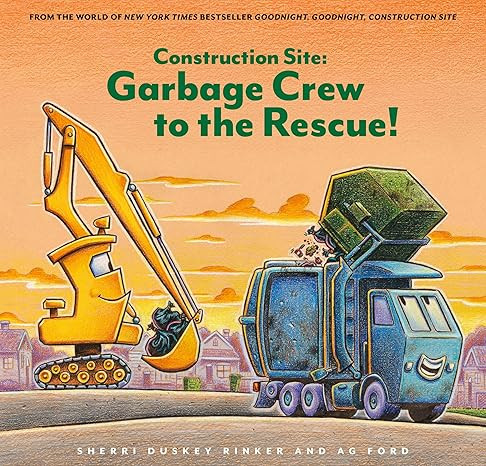 Construction Site: Garbage Crew to the Rescue! (Goodnight, Goodnight, Construc)     Hardcover –... | Amazon (US)