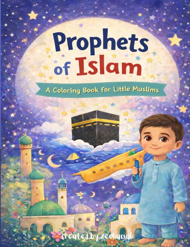 Prophets of Islam: A Coloring Book for Little Muslims | Amazon (CA)