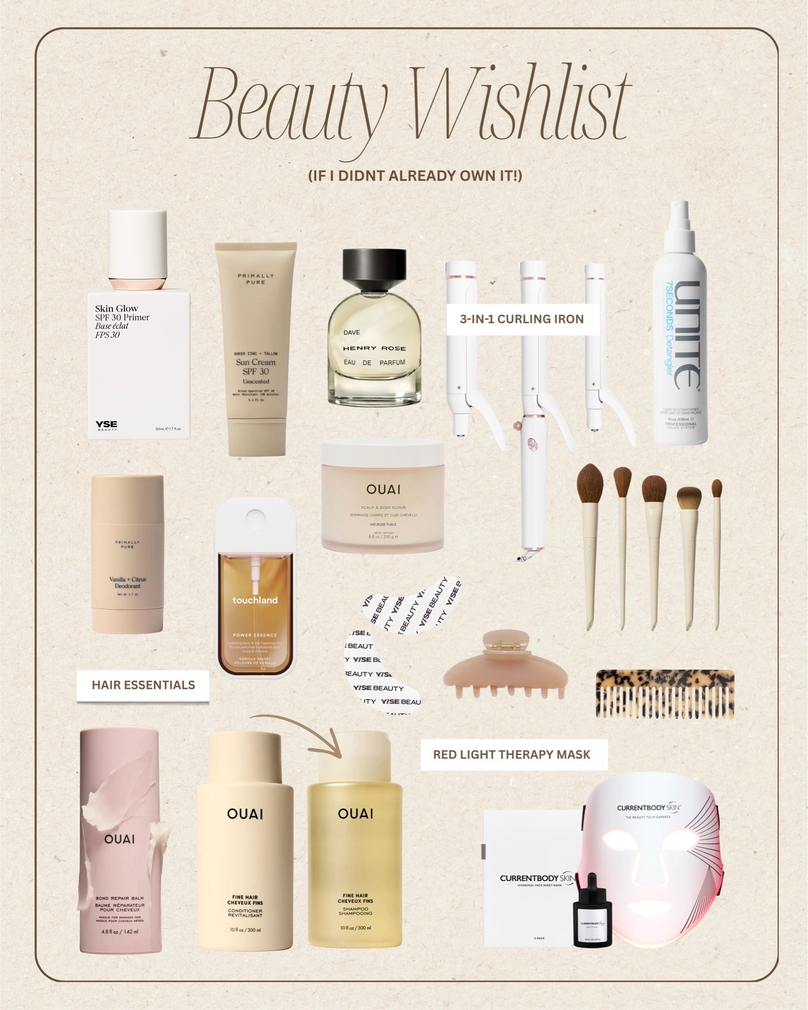 Beauty wishlist… if I didn’t already own it 🤎✨ Consider this your sign to refresh your beauty routine for fall. These are the skincare, hair, fragrance + beauty essentials I’m currently obsessed with and would 100% add to cart again.

Everything is linked in my LTK 🫶🏼

#LTKBeauty #LTKFinds #BeautyFavorites #BeautyMustHaves #FallBeauty

Keywords: beauty wishlist, beauty favorites, beauty must haves, fall beauty, skincare favorites, hair care favorites, makeup essentials, fragrance favorites, beauty tools, hair essentials, self care favorites, everyday beauty, beauty finds, viral beauty products, LTK finds

#LTKselfcare