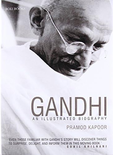 Gandhi: An Illustrated Biography [Hardcover] [Jan 01, 2017] Pramod Kapoor | Amazon (US)