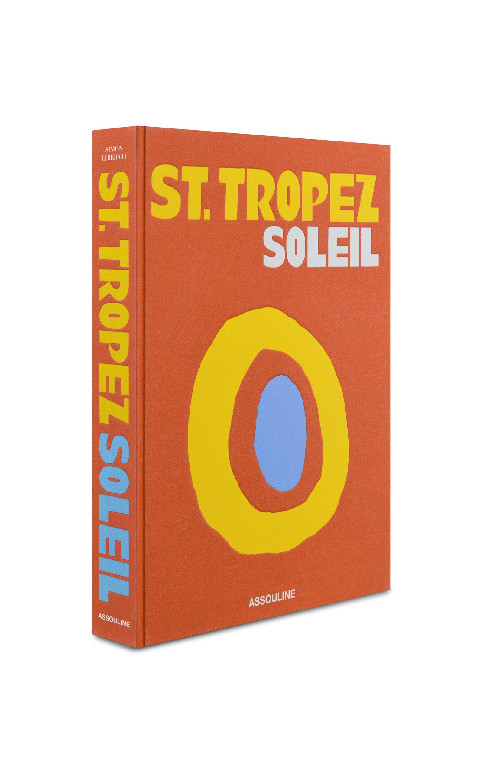 St. Tropez Soleil Hardcover Book | Moda Operandi (Global)