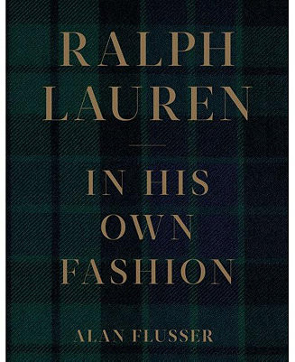 Ralph Lauren- In His Own Fashion by Alan Flusser - Macy's | Macy's