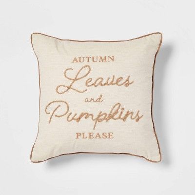 Embroidered &#39;Autumn Leaves and Pumpkins Please&#39; Square Throw Pillow - Threshold&#8482; | Target