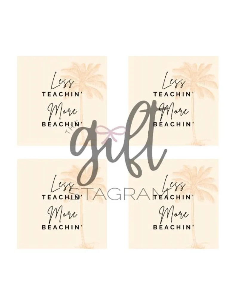 Less Teachin' More Beachin' Gift Tag | DIGITAL DOWNLOAD | Teacher Appreciation Gift Tag | End of ... | Etsy (US)