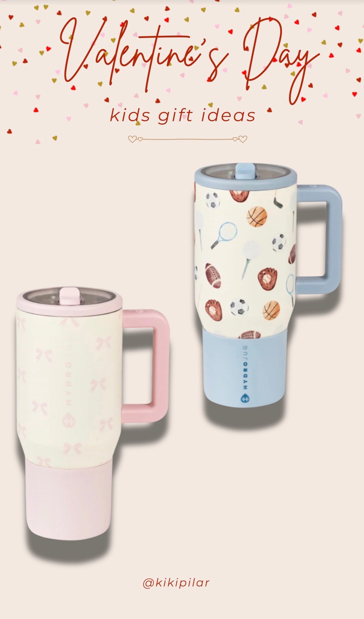 Valentine gift idea for kids
Fill up these hydro jugs with candy or gift cards 
Printed hydro jug for kids
Ballet hydro jug
Bows hudrojug
Girls hydro jug
Sports hudrojug
Football hudrojug
Boys hudrojug
Traveler size
Hudrojug traveler 
Kids traveler cup

#LTKTravel #LTKKids #LTKValentine