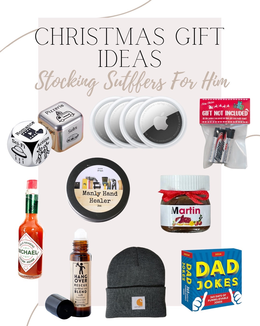 Stocking stuffers for him 





Gift Guide for Men 2025

gifts for men, mens gift guide, gifts for him, gift guide men, Christmas 2025, stocking stuffers, gifts for dad, gifts for husband, amazon gift guide, amazon gifts men, father in law gifts, grandpa gift ideas, amazon gifts husband,

#LTKHoliday #LTKGiftGuide #LTKSeasonal