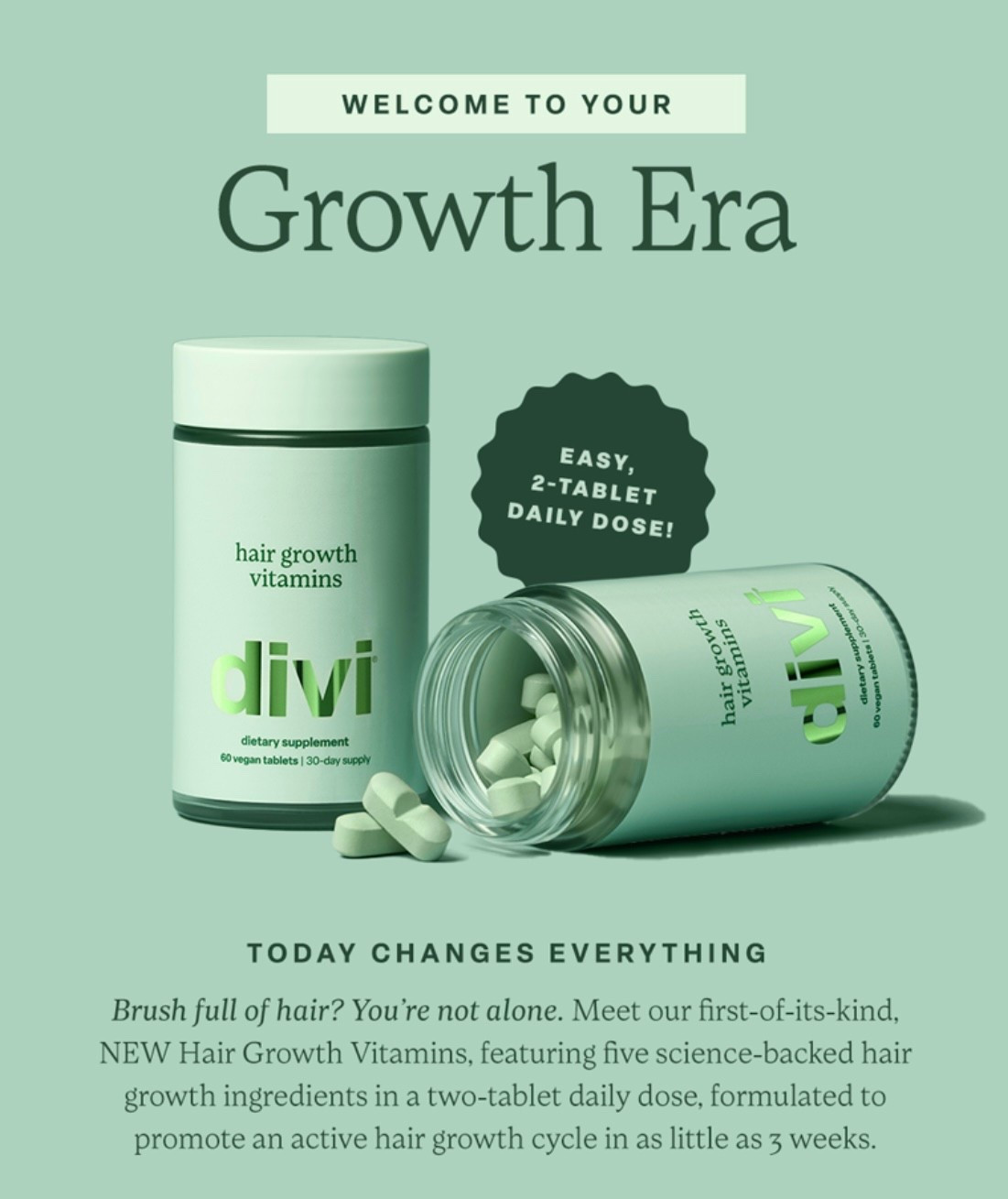 SAVE 15%! Code: MCKSTYLIN 

BRAND NEW RELEASE! Hair growth vitamins 
So excited for this because I LOVE Divi products so much! 2 pills a day : 
-Promotes hair growth
-Helps reduce shedding
-Boosts hair thickness and fullness


#LTKselfcare #LTKBeauty #LTKmorningroutine