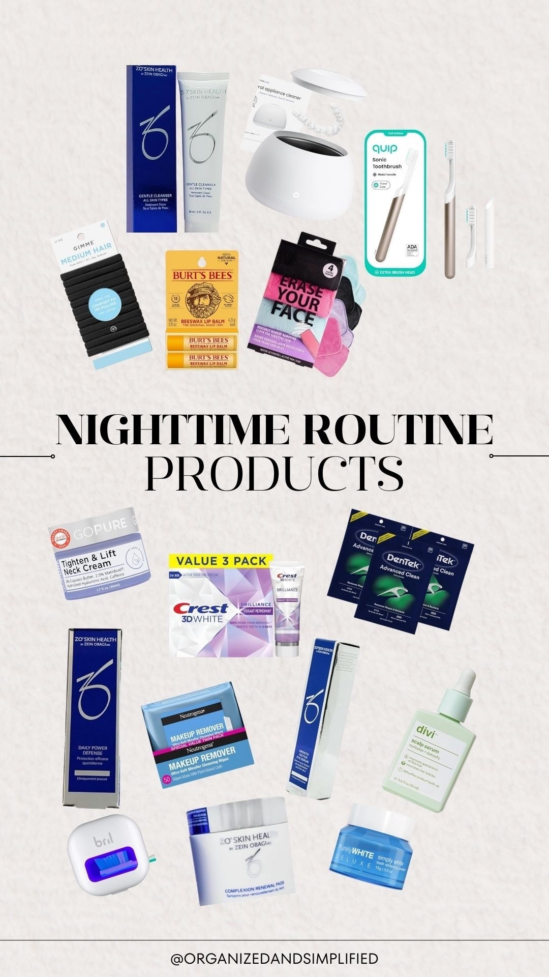 These are all the products I use in my nighttime routine!  I love the ZO skincare line and I have some awesome products for my teeth!  My teeth stay super white with the whitening powder and my retainer stays clean with the amazing device!  My toothbrush is sanitized every night too! 

#LTKOver40 #LTKTravel #LTKBeauty