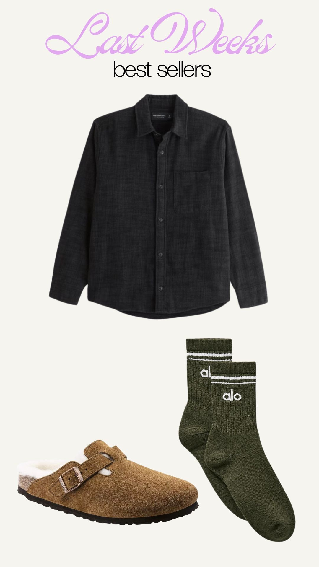 Last weeks best sellers, Birkenstocks, alo socks, button up 

#LTKGiftGuide #LTKHoliday
