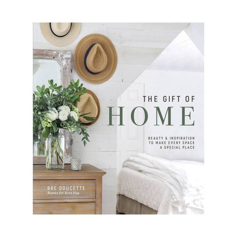 The Gift of Home - by  Bre Doucette (Hardcover) | Target
