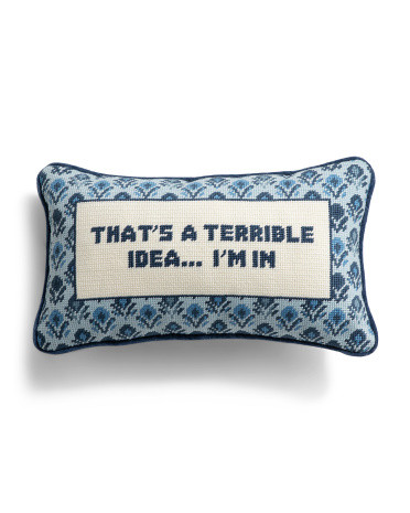 9x15 Terrible Idea Oblong Pillow | TJ Maxx