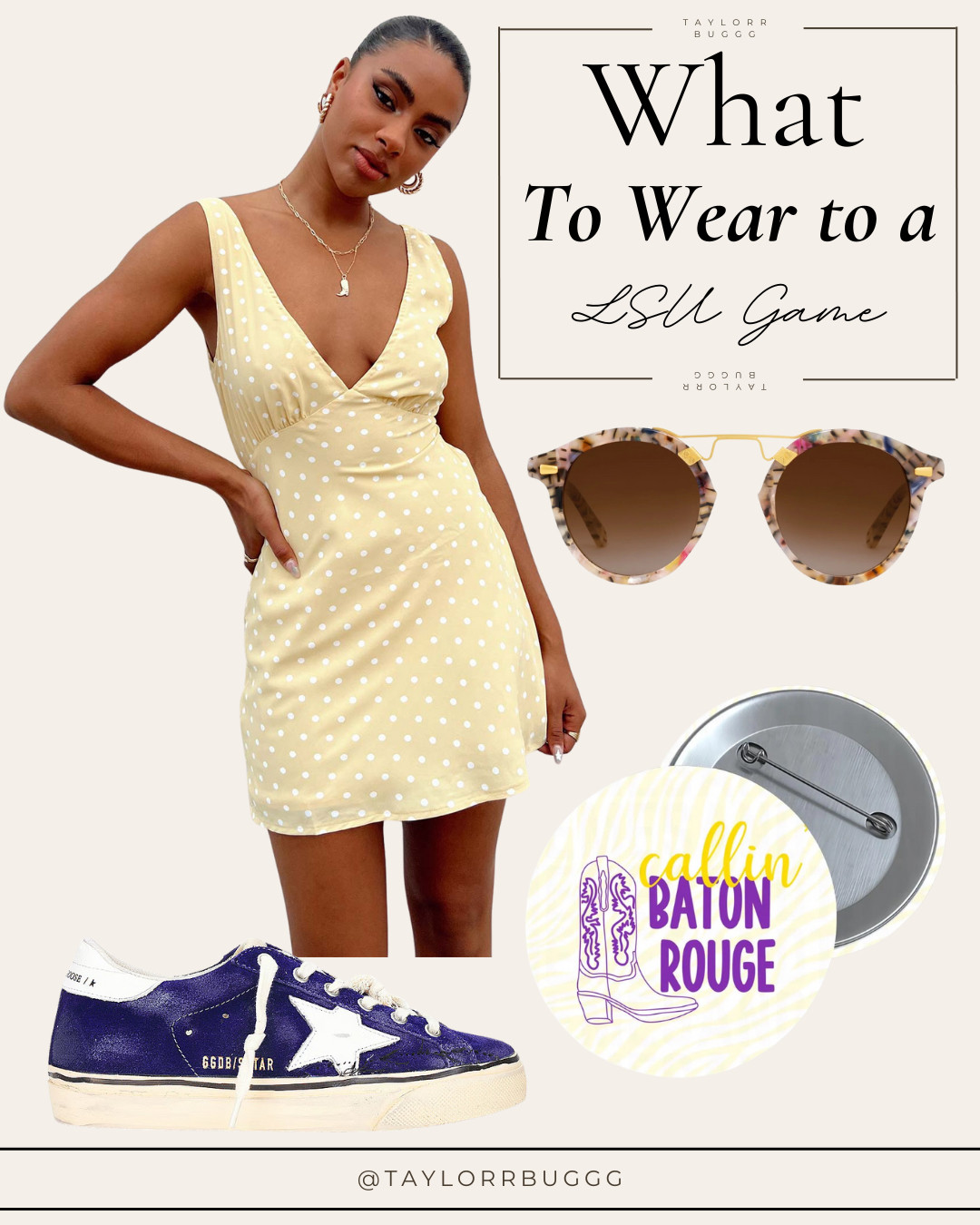  

💜💛 LSU Game Day Style – Geaux Tigers! 💛💜
Turn heads in this yellow polka dot mini dress that’s perfect for Baton Rouge heat and Tiger spirit. Pairing it with purple Golden Goose sneakers for that winning mix of comfort and chic, plus tortoiseshell Krewe sunglasses to keep you shaded in style. Topped off with a fun “Callin’ Baton Rouge” pin from Etsy for the ultimate fan-girl touch.

Whether you’re tailgating on campus or cheering in Death Valley, this look screams LSU pride while keeping it trendy and comfortable.

 

#LTKSeasonal #LTKPetite #LTKParties