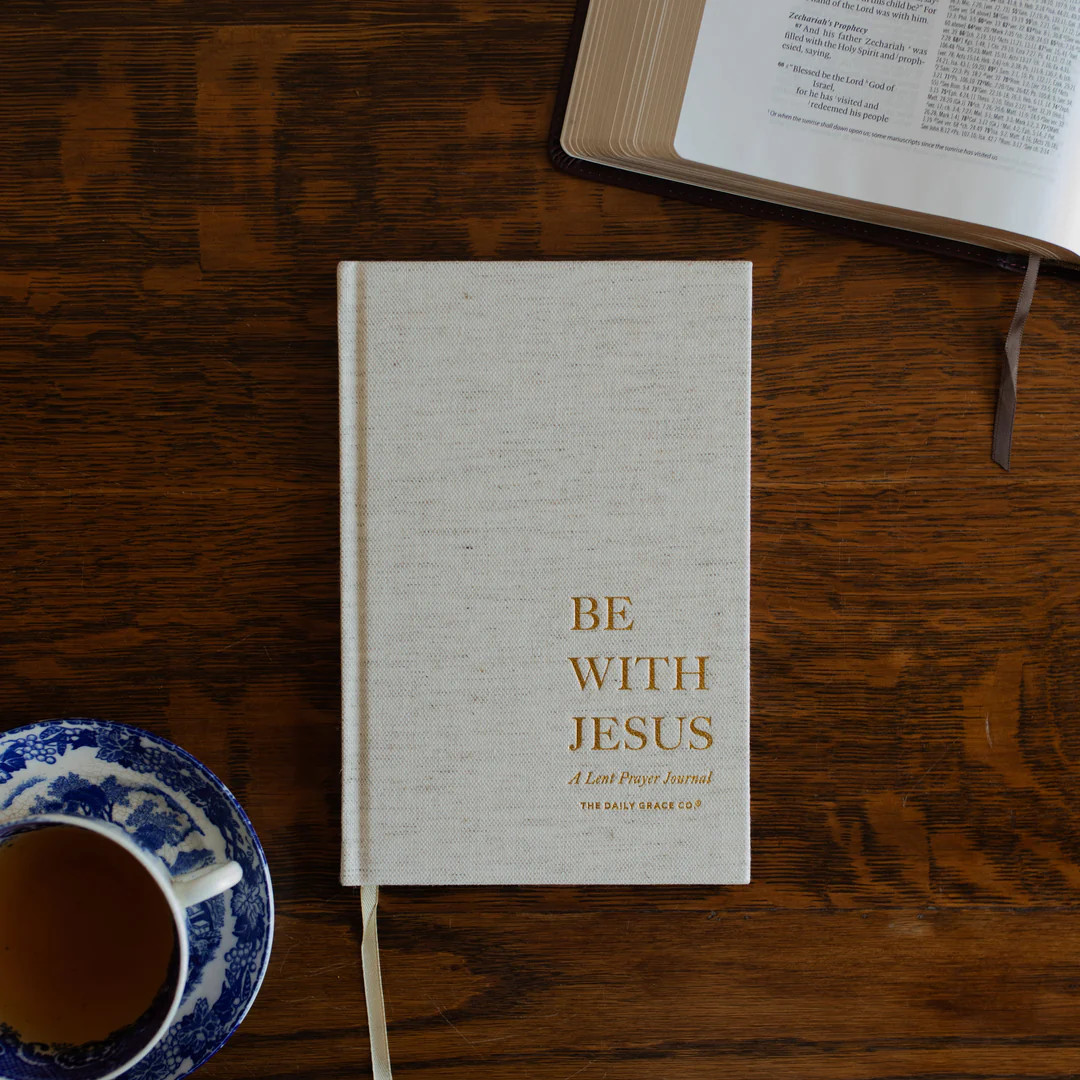 Be With Jesus | The Daily Grace Co.