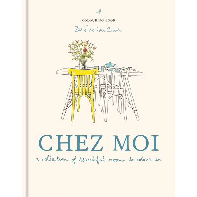 Zoé de Las Cases Chez Moi Colouring Book - (Hardcover) | Target