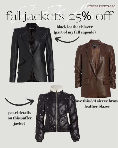 Fall jackets included in saks 25% off sale 

Leather blazer is a part of my fall capsule! This puffer Jacket is adorable with the pearl detail

#LTKSeasonal #LTKsalealert #LTKstyletip