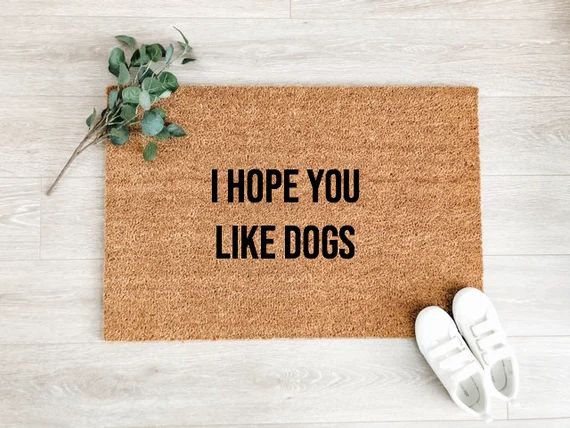 Hope You Like Dogs Doormat Dog Doormat Doormat Funny Summer | Etsy | Etsy (CAD)