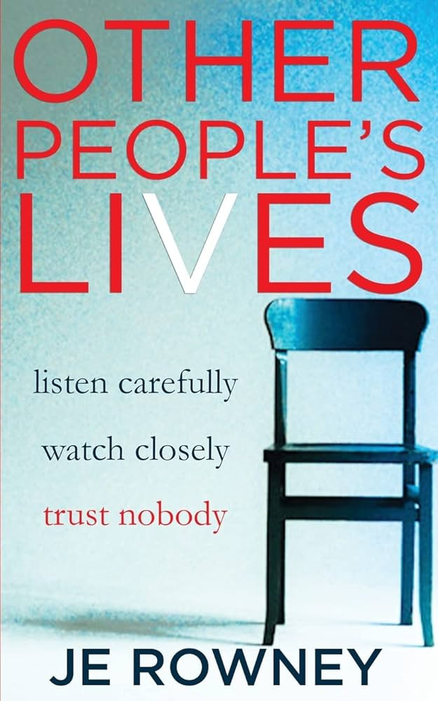 Other People's Lives: listen carefully - watch closely - trust nobody | Amazon (US)