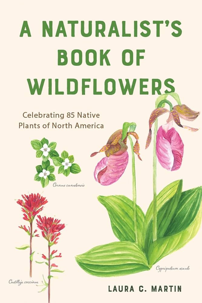 A Naturalist's Book of Wildflowers: Celebrating 85 Native Plants in North America | Amazon (US)