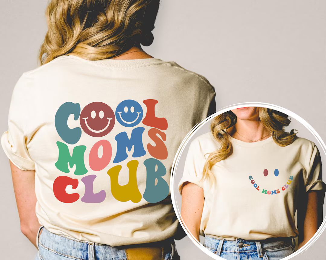 Cool Moms Club Printed Front and Back, Cool Mom Shirt, Cool Mom Tee | Etsy (US)