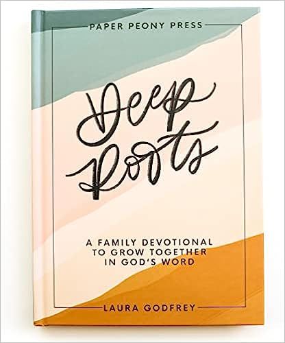 Deep Roots: A Family Devotional for Kids, Teens and Parents to Encourage Prayer, Faith, and Famil... | Amazon (US)