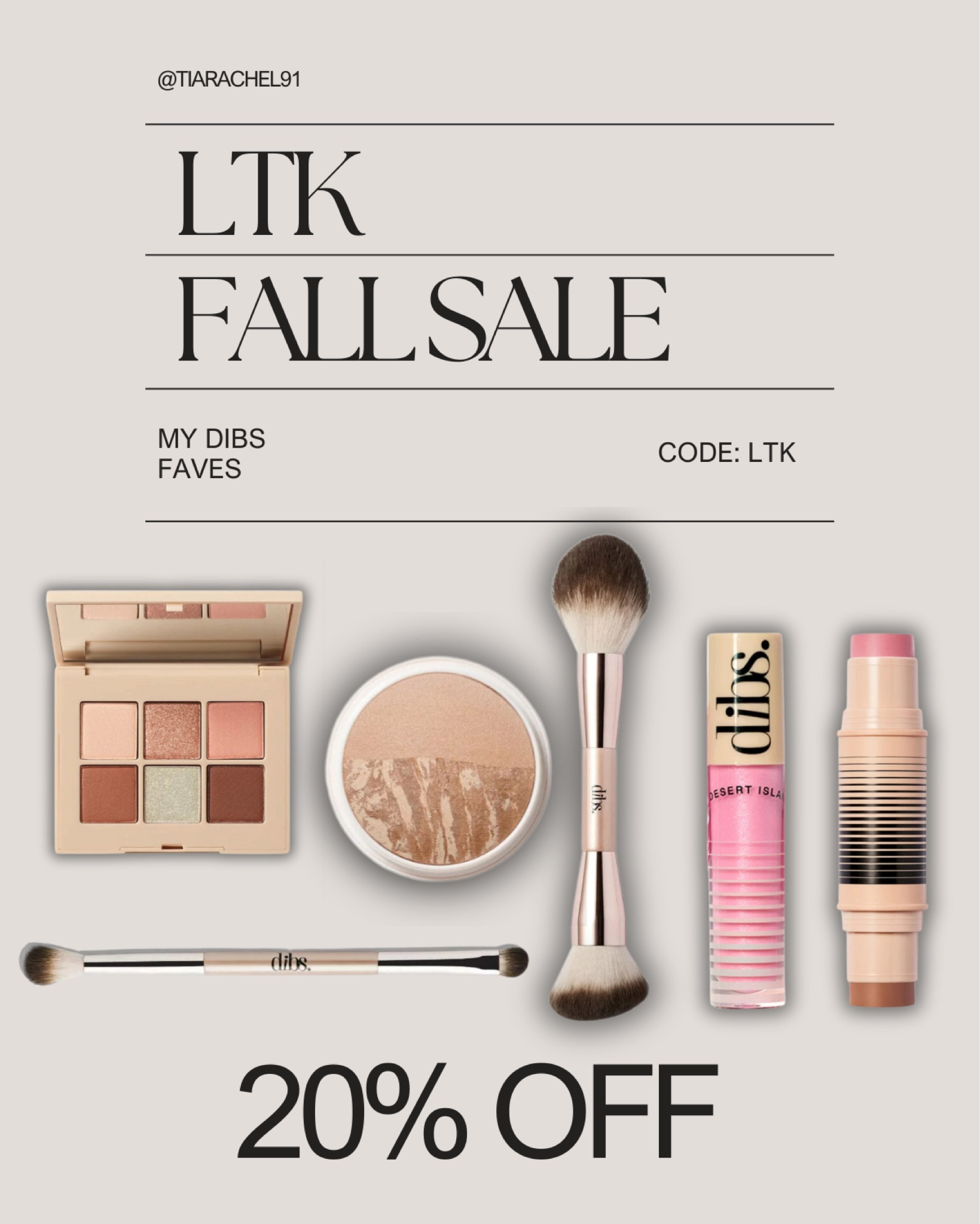 20% off my DIBS favorites with code “LTK” at checkout! 

#LTKFallSale #LTKSaleAlert #LTKBeauty