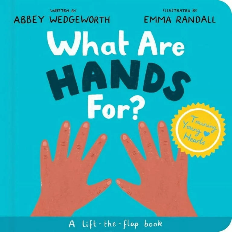 Training Young Hearts What Are Hands For? Board Book: A Lift-The-Flap Board Book, (Board Book) | Walmart (US)