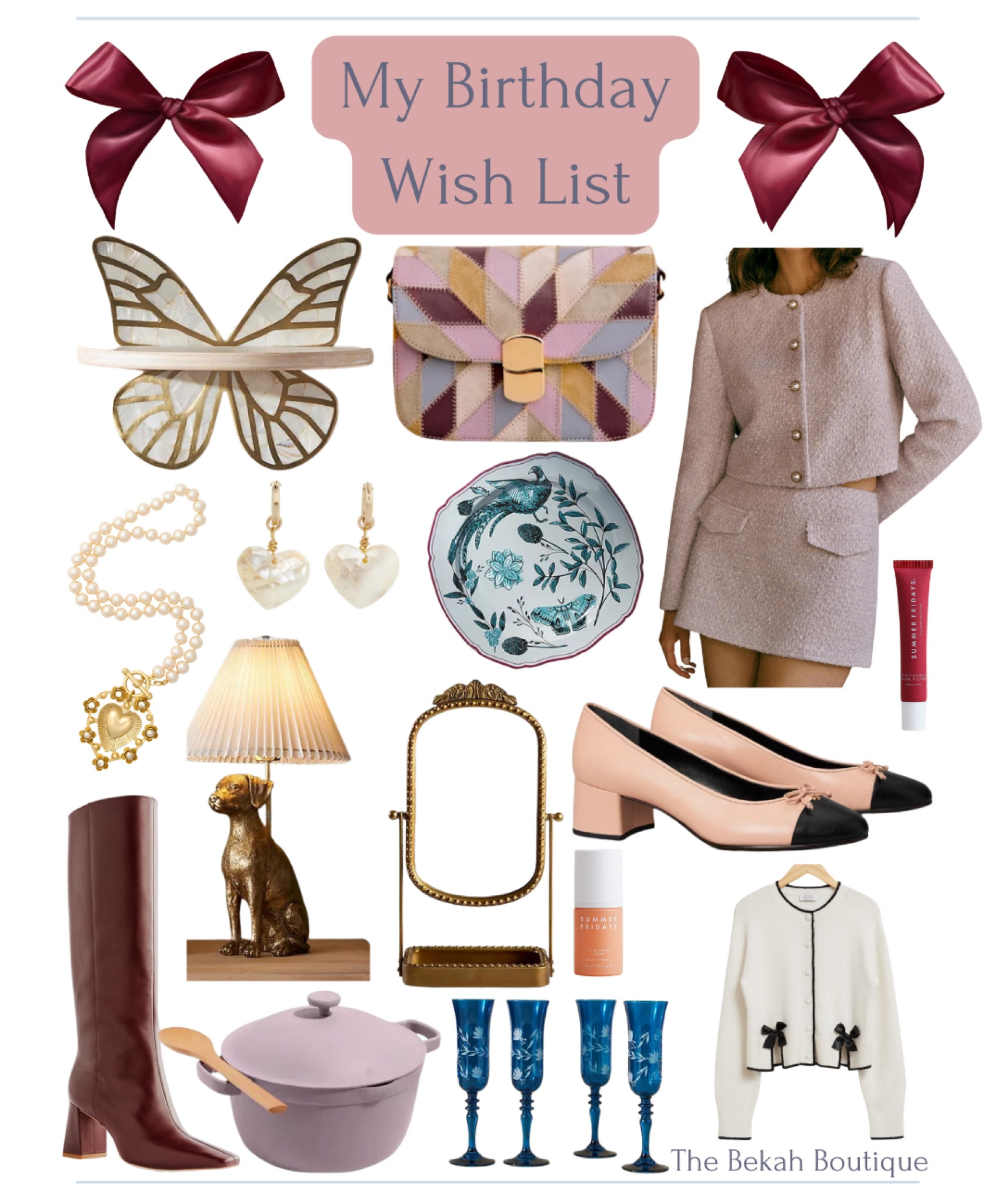 My 29th birthday is Monday ⭐️ and I put together a little post on The Bekah Boutique taking a look at my bday wish list. I’m a big believer in buying yourself something to celebrate another year of life, even if it’s just your favorite coffee. 29 isn’t a big “year”, but that’s not stopping me from a little treat. 

Anthropologie, butterfly shelf, Sezane, Milo bag, patchwork crossbody bag, reformation, tweed skirt set, brinker & eliza, pearl Adele heart necklace, heart Huggie earrings, printed dessert plates, grand millennial, feminine, sophisticated, chic, Tory Burch, cap toe pumps, & other stories, satin bow cardigan sweater, floral champagne flutes, summer Fridays, vitamin c serum, cherry lip balm, our place perfect pot, tall maroon boots, retriever table lamp, metallic vanity mirror 

#LTKGiftGuide #LTKstyletip