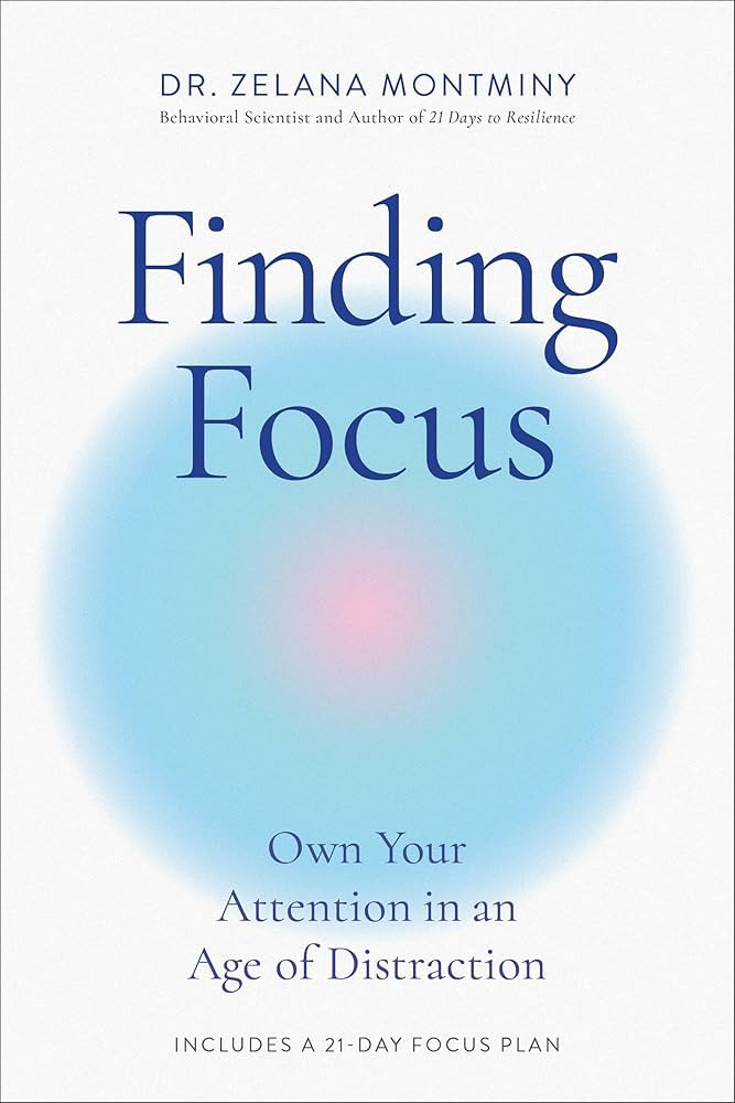 Finding Focus: Own Your Attention in an Age of Distraction | Amazon (US)