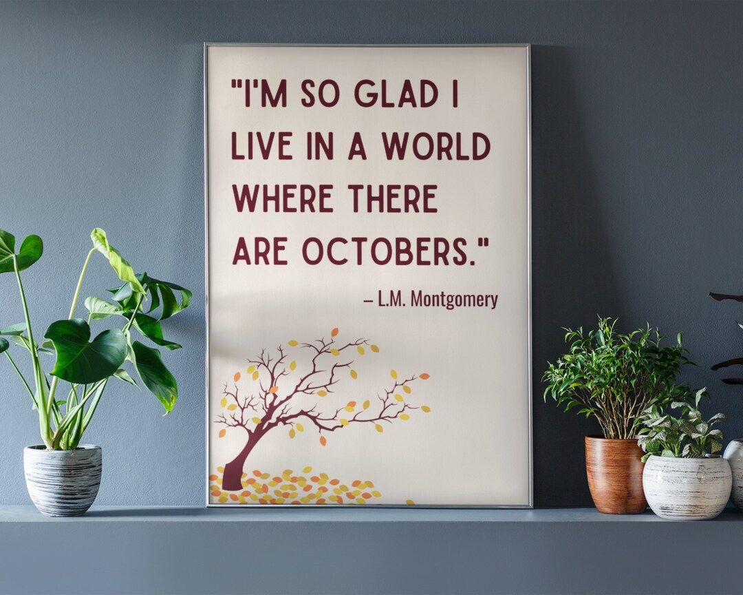I'm So Glad I Live in a World Where There Are Octobers Quote Printable Halloween Wall Art, Fall D... | Etsy (US)