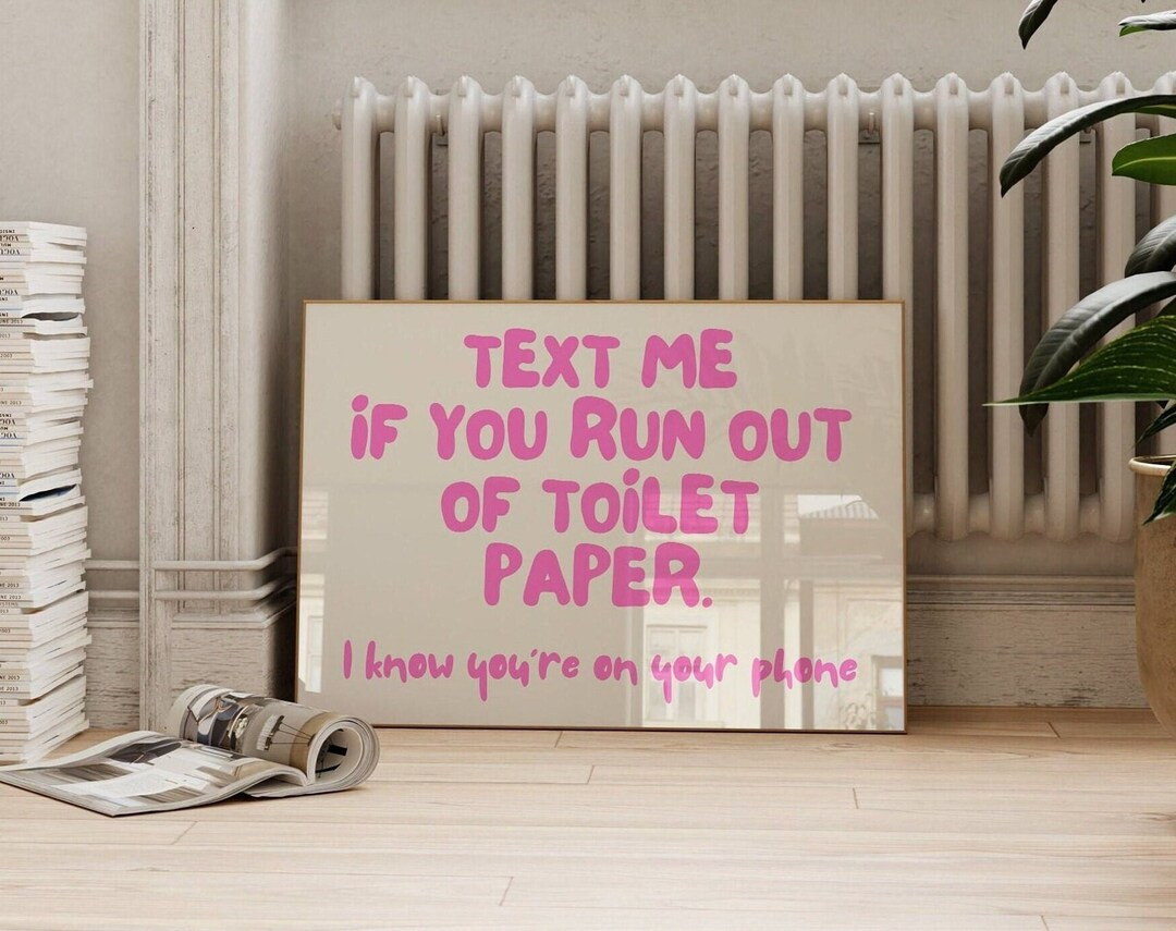 Text Me If You Run Out of Toilet Paper Pink Print, Funny Bathroom Wall Art Poster, Trendy Retro P... | Etsy (US)