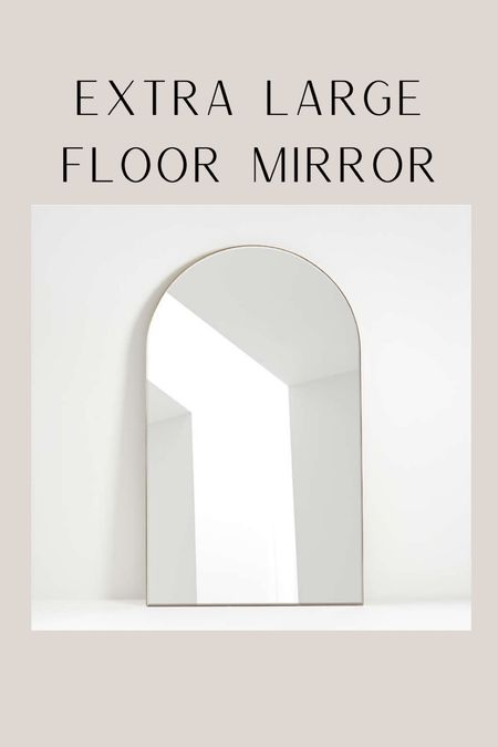 Extra large floor mirror 

#LTKhome